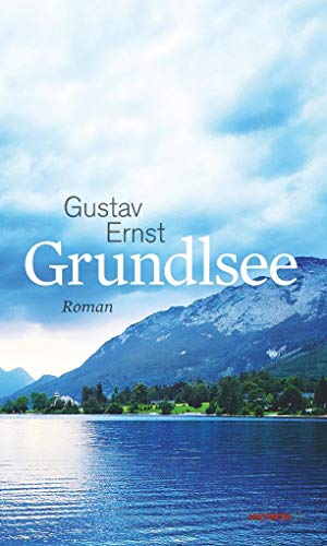 Grundlsee: Roman (HAYMON TASCHENBUCH) von Haymon Verlag